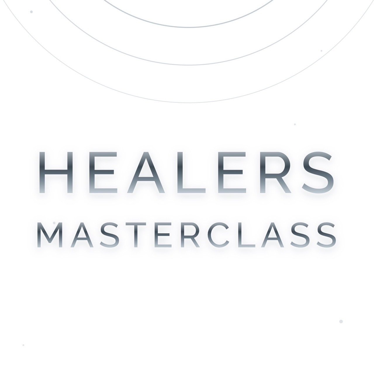 Healers Masterclass